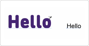 The word hello shown in a purple bubbly font and a plain, thin black font.