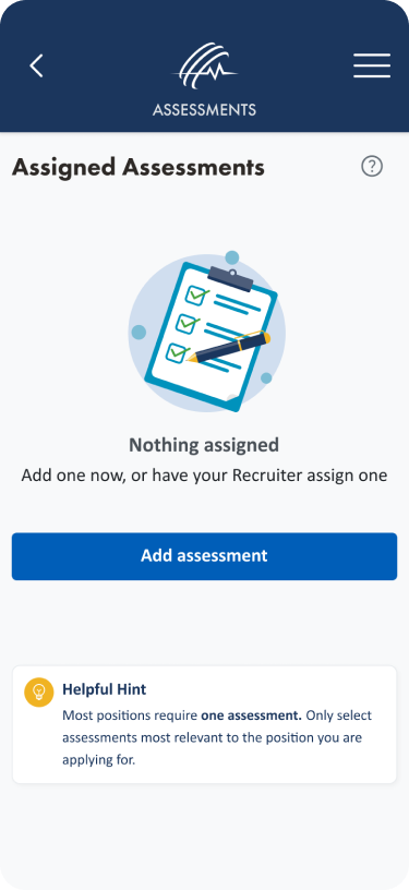 The assigned assessment screen shows if any assessments have been assigned to them or they can add one.